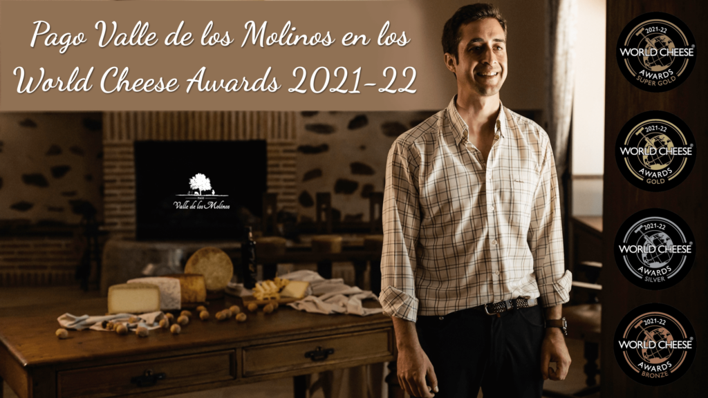 Pago Valle de los Molinos en los World Cheese Awards 2021-22 celebrados en Oviedo (Asturias, España)